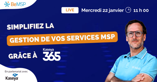 Webinar Kaseya 365 - 22 janvier 2025