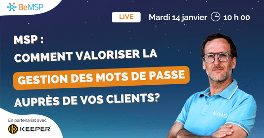 [Webinar] Comment valoriser la gestion des mots de passe auprès de vos clients ? – Mardi 14 janvier 2025 à 10h00