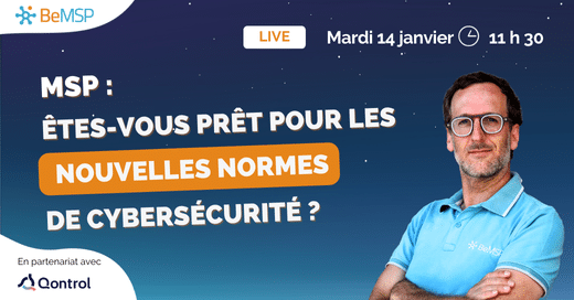 [Webinar] MSP : Êtes-vous prêt pour les nouvelles normes de cybersécurité ? – Mardi 14 janvier 2025 à 11h30